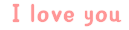 I love you